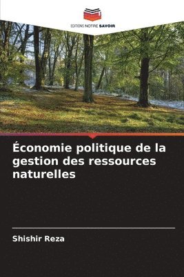conomie politique de la gestion des ressources naturelles 1