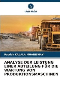 bokomslag Analyse Der Leistung Einer Abteilung Fr Die Wartung Von Produktionsmaschinen