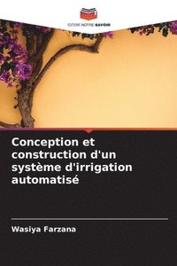 bokomslag Conception et construction d'un systme d'irrigation automatis