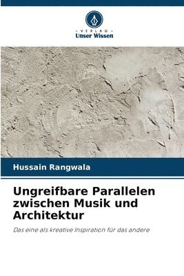 Ungreifbare Parallelen zwischen Musik und Architektur 1