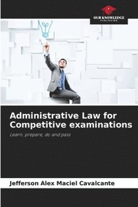 bokomslag Administrative Law for Competitive examinations