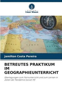 bokomslag Betreutes Praktikum Im Geographieunterricht