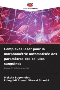 bokomslag Complexes laser pour la morphomtrie automatise des paramtres des cellules sanguines