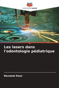bokomslag Les lasers dans l'odontologie pdiatrique