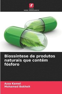 bokomslag Biossntese de produtos naturais que contm fsforo