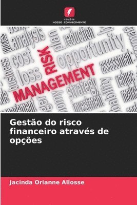 bokomslag Gesto do risco financeiro atravs de opes