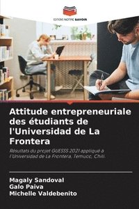 bokomslag Attitude entrepreneuriale des tudiants de l'Universidad de La Frontera