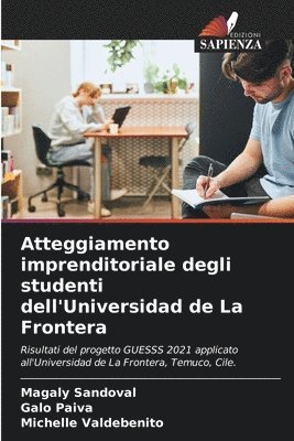 bokomslag Atteggiamento imprenditoriale degli studenti dell'Universidad de La Frontera