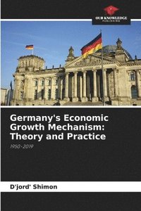 bokomslag Germany's Economic Growth Mechanism