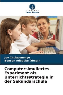 bokomslag Computersimuliertes Experiment als Unterrichtsstrategie in der Sekundarschule