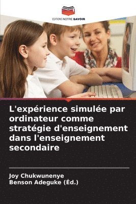 bokomslag L'exprience simule par ordinateur comme stratgie d'enseignement dans l'enseignement secondaire