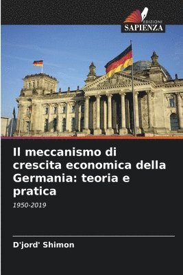 bokomslag Il meccanismo di crescita economica della Germania