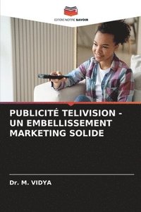 bokomslag Publicit Telivision - Un Embellissement Marketing Solide