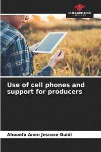 bokomslag Use of cell phones and support for producers
