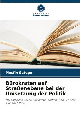 Brokraten auf Straenebene bei der Umsetzung der Politik 1