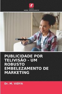 bokomslag Publicidade Por Teliviso - Um Robusto Embelezamento de Marketing