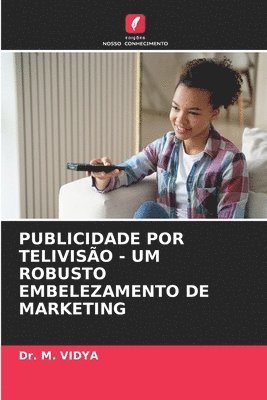 Publicidade Por Teliviso - Um Robusto Embelezamento de Marketing 1