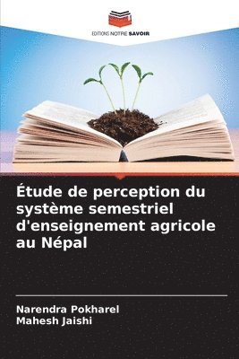 tude de perception du systme semestriel d'enseignement agricole au Npal 1