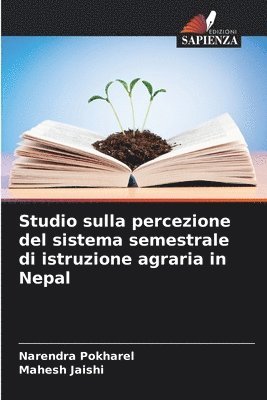 Studio sulla percezione del sistema semestrale di istruzione agraria in Nepal 1