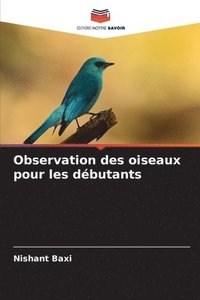 bokomslag Observation des oiseaux pour les dbutants