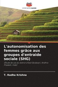 bokomslag L'autonomisation des femmes grce aux groupes d'entraide sociale (SHG)