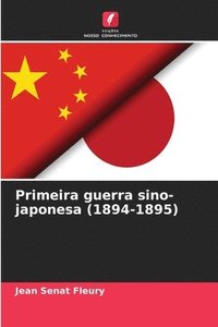 bokomslag Primeira guerra sino-japonesa (1894-1895)