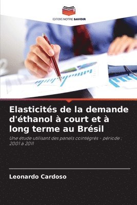 bokomslag Elasticits de la demande d'thanol  court et  long terme au Brsil