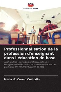 bokomslag Professionnalisation de la profession d'enseignant dans l'ducation de base