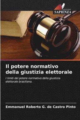 bokomslag Il potere normativo della giustizia elettorale