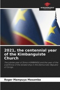 bokomslag 2021, the centennial year of the Kimbanguiste Church