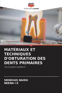 bokomslag Matriaux Et Techniques d'Obturation Des Dents Primaires
