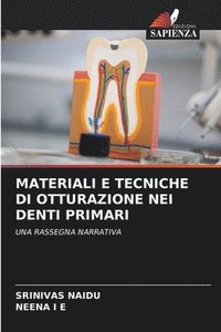 bokomslag Materiali E Tecniche Di Otturazione Nei Denti Primari