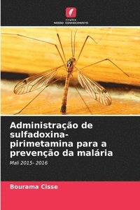 bokomslag Administrao de sulfadoxina-pirimetamina para a preveno da malria