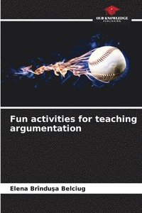 bokomslag Fun activities for teaching argumentation