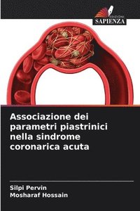 bokomslag Associazione dei parametri piastrinici nella sindrome coronarica acuta