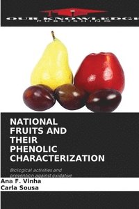 bokomslag National Fruits and Their Phenolic Characterization