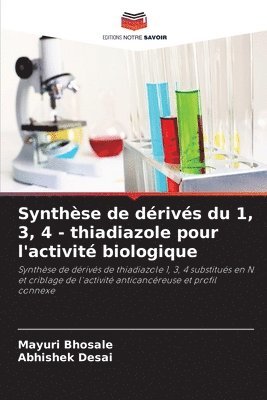 Synthse de drivs du 1, 3, 4 - thiadiazole pour l'activit biologique 1