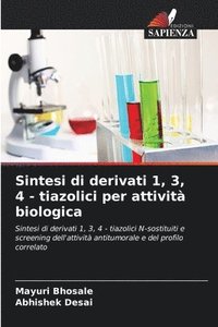 bokomslag Sintesi di derivati 1, 3, 4 - tiazolici per attivit biologica