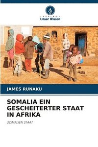 bokomslag Somalia Ein Gescheiterter Staat in Afrika