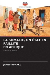 bokomslag La Somalie, Un tat En Faillite En Afrique