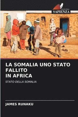 La Somalia Uno Stato Fallito in Africa 1