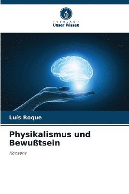 Physikalismus und Bewutsein 1