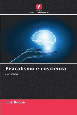 bokomslag Fisicalismo e coscienza