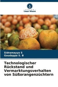 bokomslag Technologischer Rckstand und Vermarktungsverhalten von Sorangenzchtern