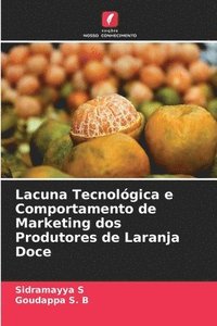 bokomslag Lacuna Tecnolgica e Comportamento de Marketing dos Produtores de Laranja Doce