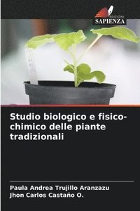 bokomslag Studio biologico e fisico-chimico delle piante tradizionali
