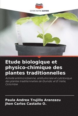 Etude biologique et physico-chimique des plantes traditionnelles 1