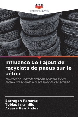 Influence de l'ajout de recyclats de pneus sur le bton 1