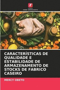 bokomslag Caractersticas de Qualidade E Estabilidade de Armazenamento de Stocks de Fabrico Caseiro