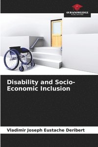 bokomslag Disability and Socio-Economic Inclusion
